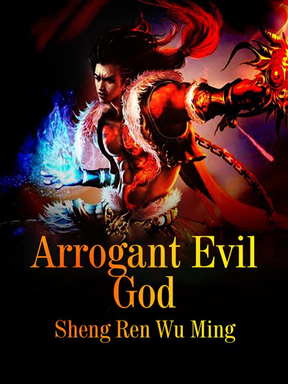 Arrogant Evil God, Volume 6