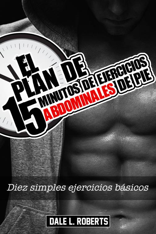 El plan de 15 minutos de ejercicios abdominales de pie