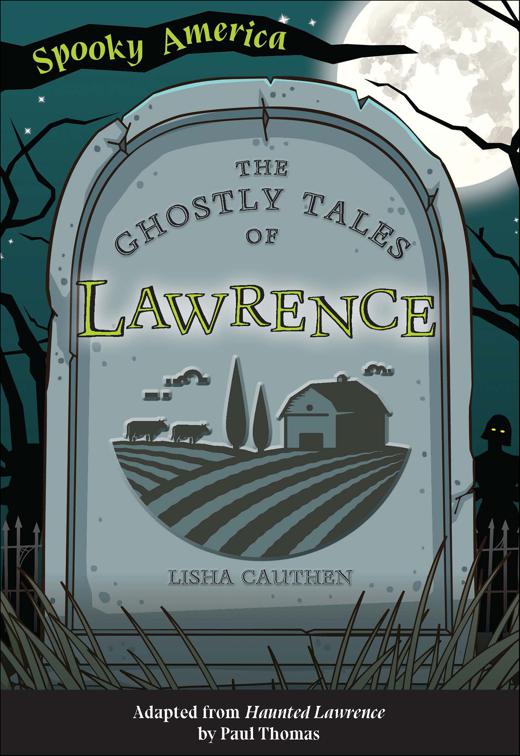 The Ghostly Tales of Lawrence, Spooky America