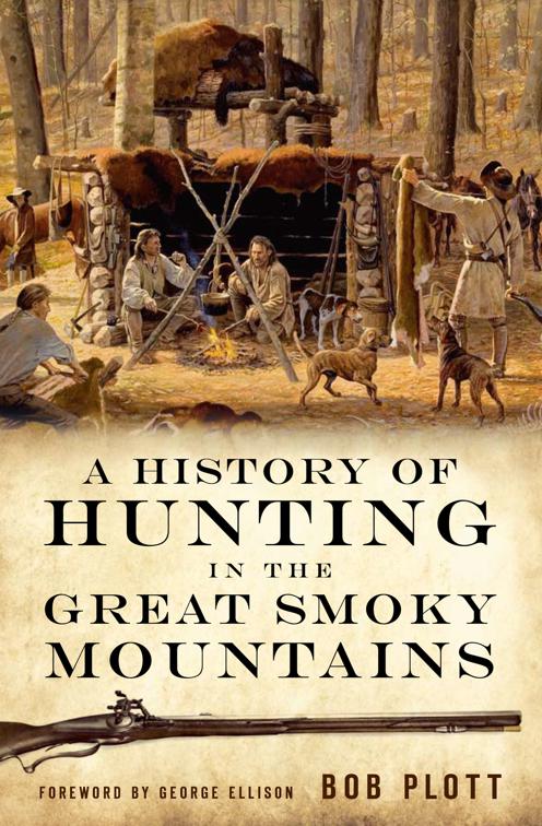 History of Hunting in the Great Smoky Mountains