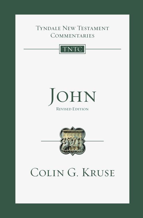 John, Tyndale New Testament Commentaries