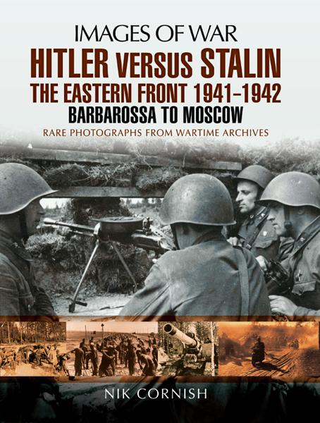 Hitler versus Stalin: The Eastern Front 1941–1942, Images of War