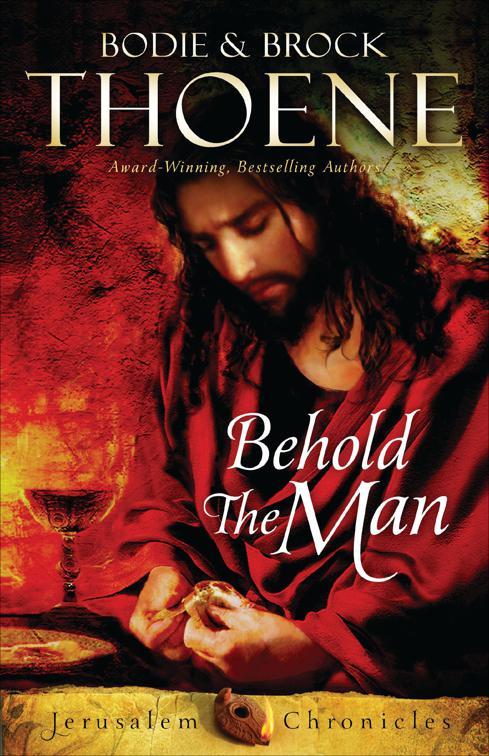 Behold the Man, The Jerusalem Chronicles