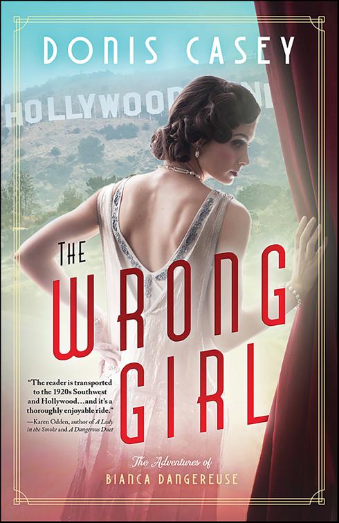 Wrong Girl, Bianca Dangereuse Hollywood Mysteries