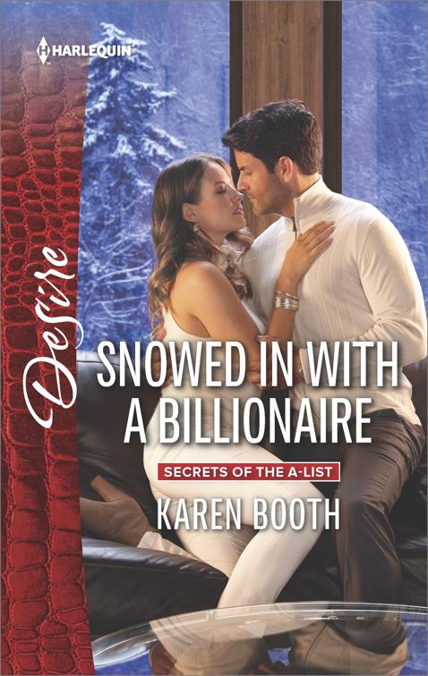 Snowed in with a Billionaire, Secrets of the A-List