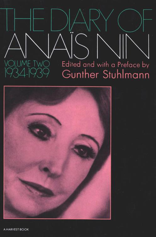 Diary of Anaïs Nin, 1934–1939, The Diaries of Anaïs Nin