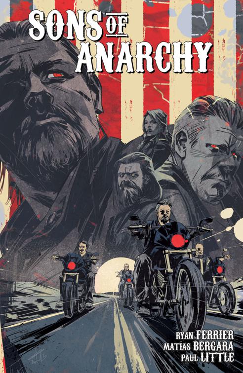 This image is the cover for the book Sons of Anarchy Vol. 6, Sons of Anarchy