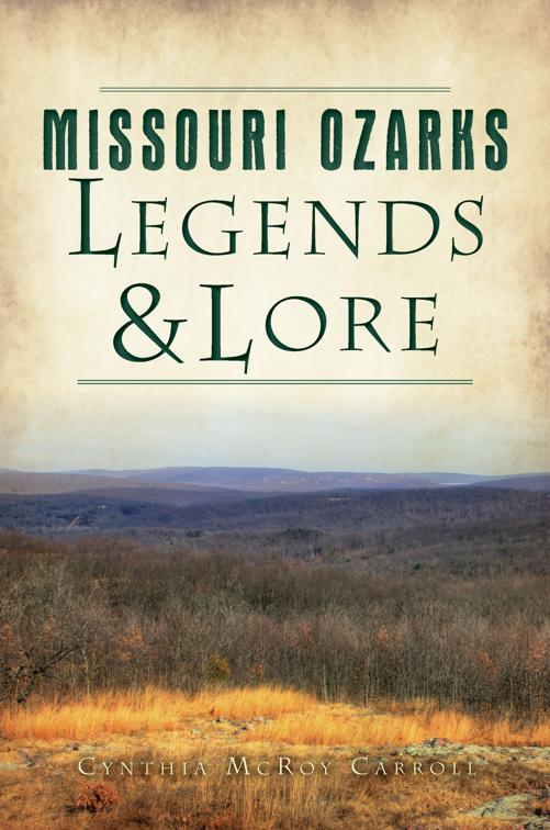 Missouri Ozarks Legends &amp; Lore, American Legends