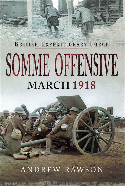 Somme Offensive, March 1918, British Expeditionary Force