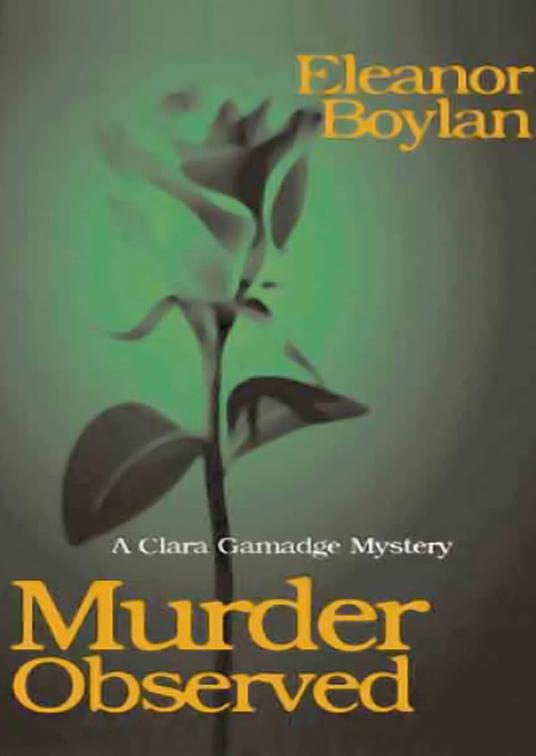Murder Observed, The Clara Gamadge Mysteries