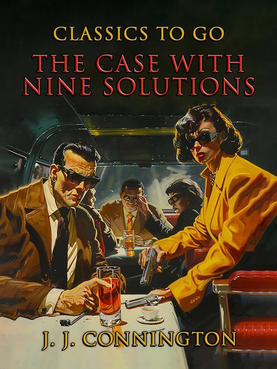 The Case With Nine Solutions, CLASSICS TO GO