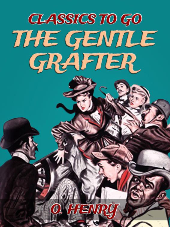 The Gentle Grafter, Classics To Go