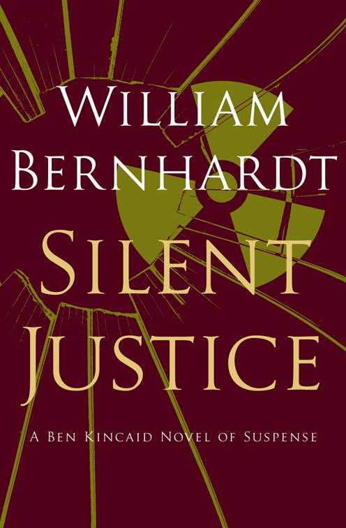 Silent Justice, The Ben Kincaid Novels