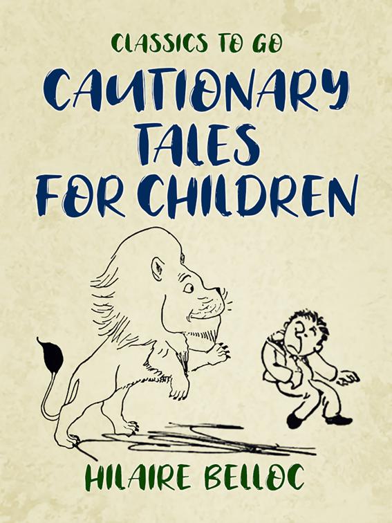 Cautionary Tales for Children, Classics To Go