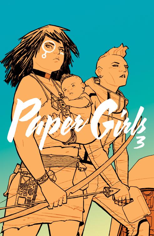 Paper Girls Vol. 3, Paper Girls