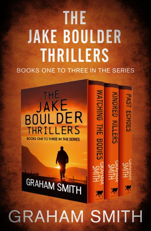 Jake Boulder Thrillers Books One to Three, The Jake Boulder Thrillers
