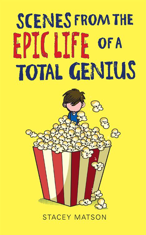 This image is the cover for the book Scenes from the Epic Life of a Total Genius