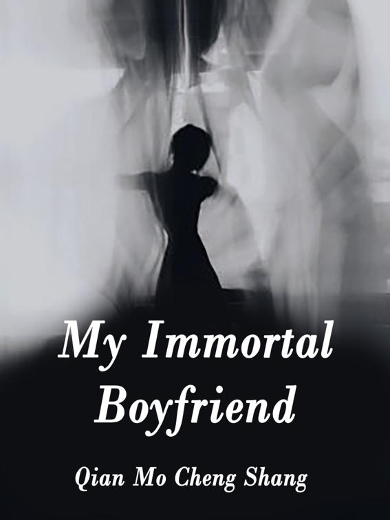 This image is the cover for the book My Immortal Boyfriend, Volume 1