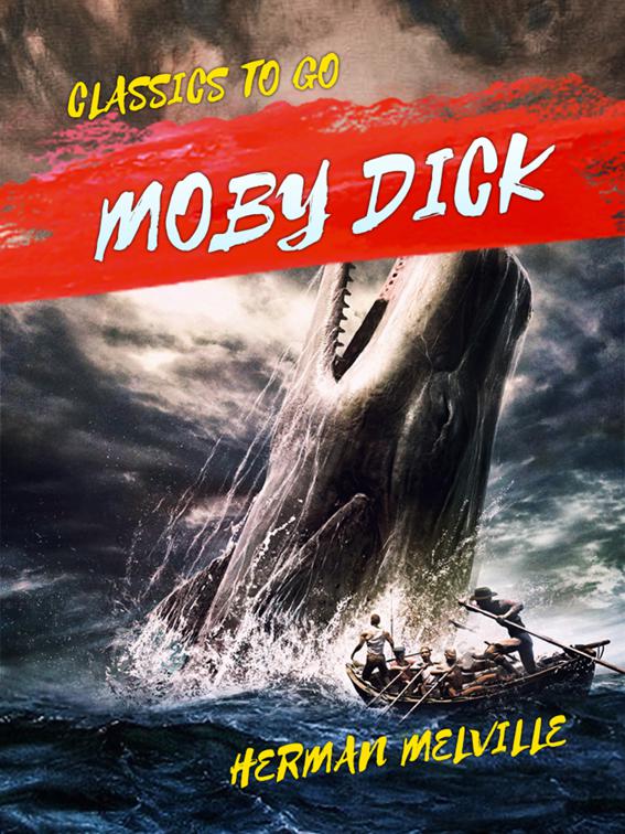 Moby Dick, Classics To Go