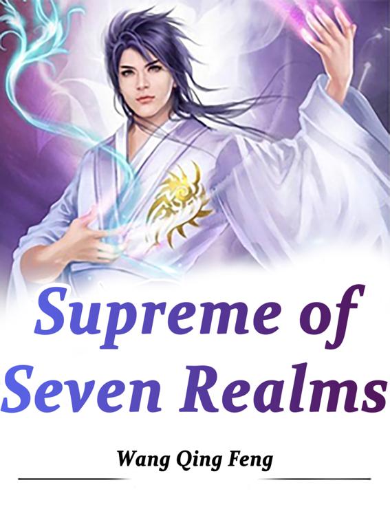 This image is the cover for the book Supreme of Seven Realms, Volume 1