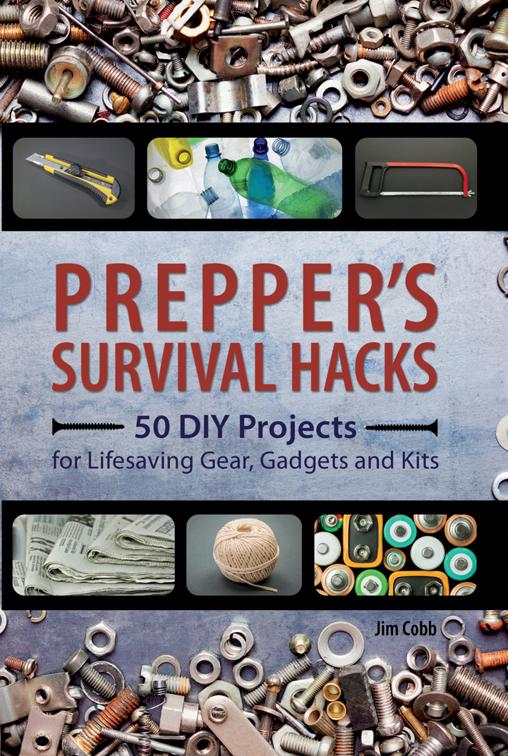 Prepper&#x27;s Survival Hacks, Preppers