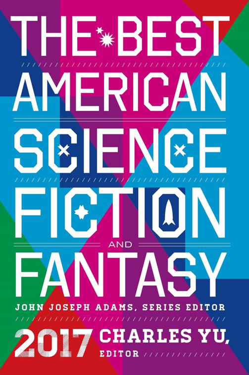 Best American Science Fiction and Fantasy 2017, The Best American Series