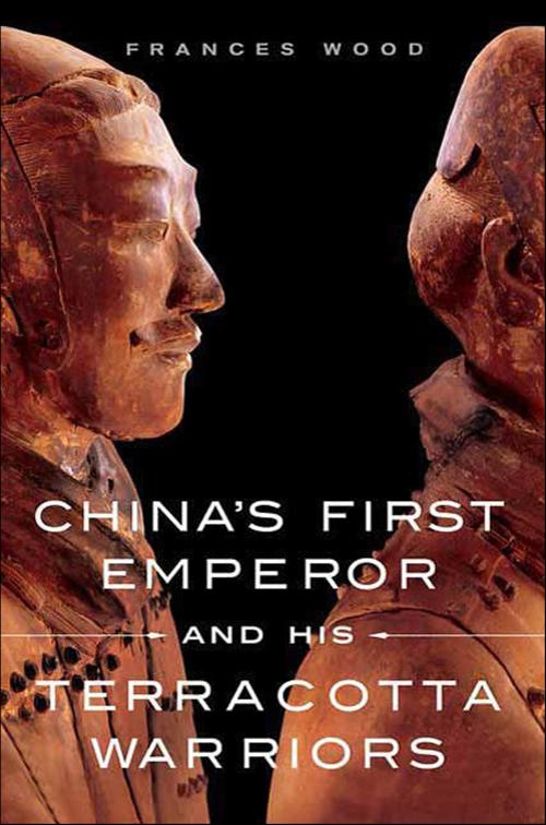 China&#x27;s First Emperor and His Terracotta Warriors