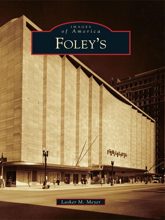 Foley&#x27;s, Images of America