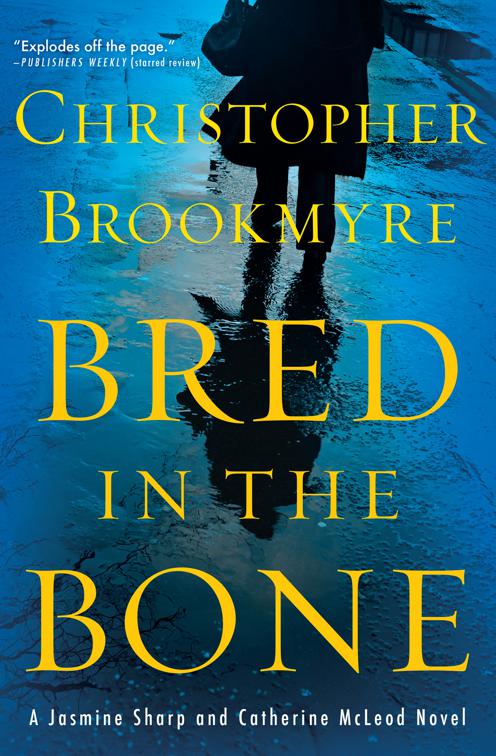 Bred in the Bone, The Jasmine Sharp and Catherine McLeod Novels