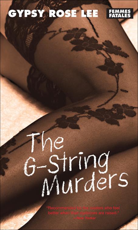 G-String Murders, Femmes Fatales