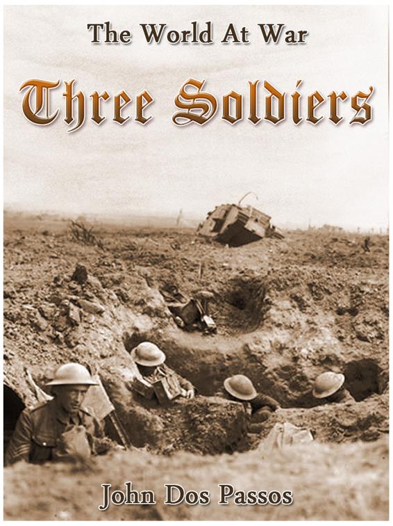 Three Soldiers, The World At War