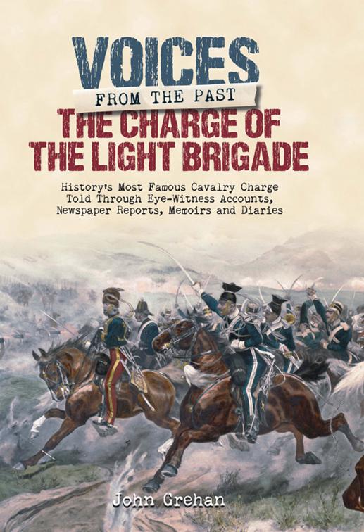 Charge of the Light Brigade, Voices from the Past