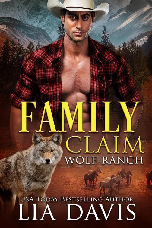 Family Claim, Wolf Ranch