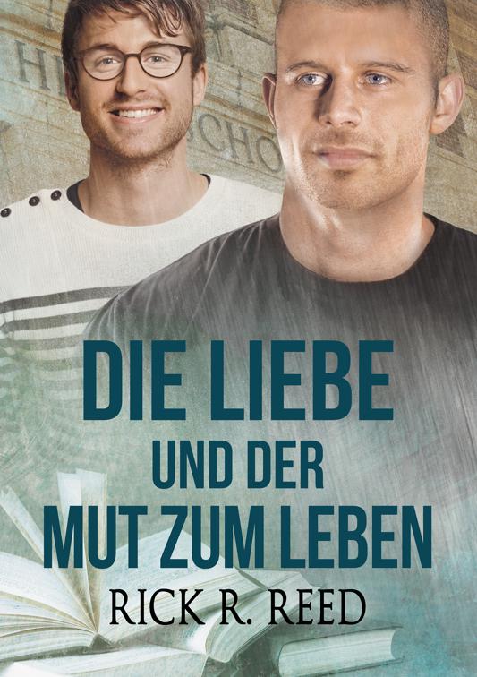 Die Liebe und der Mut zum Leben