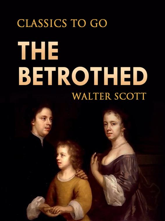 The Betrothed, Classics To Go