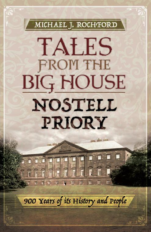 Tales from the Big House: Nostell Priory