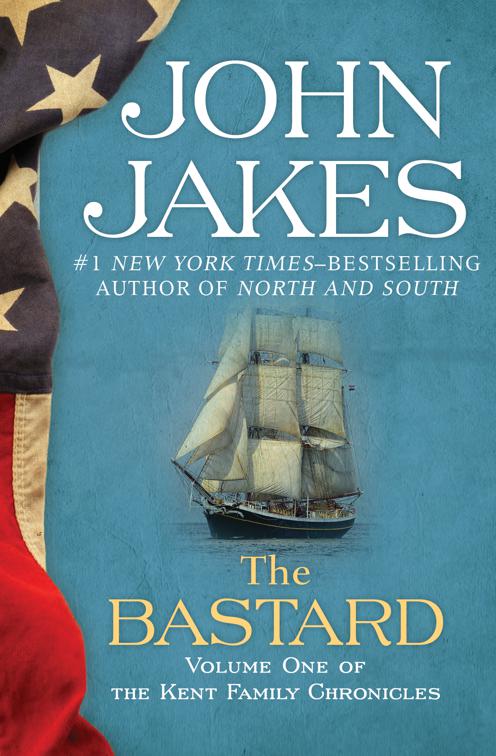 Bastard, The Kent Family Chronicles
