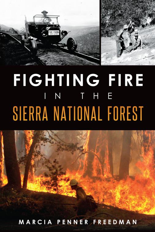 Fighting Fire in the Sierra National Forest