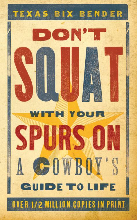 Don&#x27;t Squat With Your Spurs On