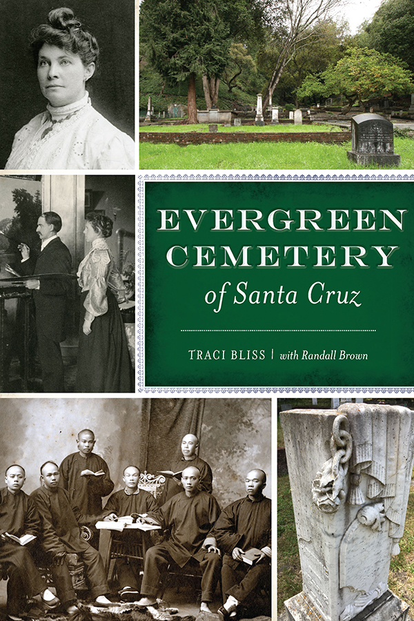 This image is the cover for the book Evergreen Cemetery of Santa Cruz, Landmarks