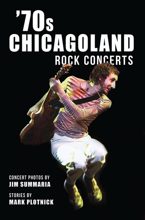 &#x27;70s Chicagoland Rock Concerts