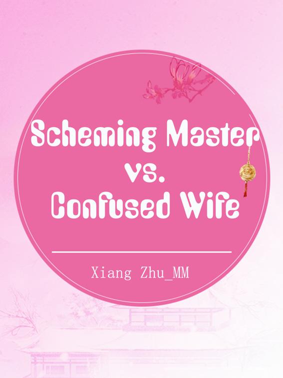 Scheming Master vs. Confused Wife, Volume 2