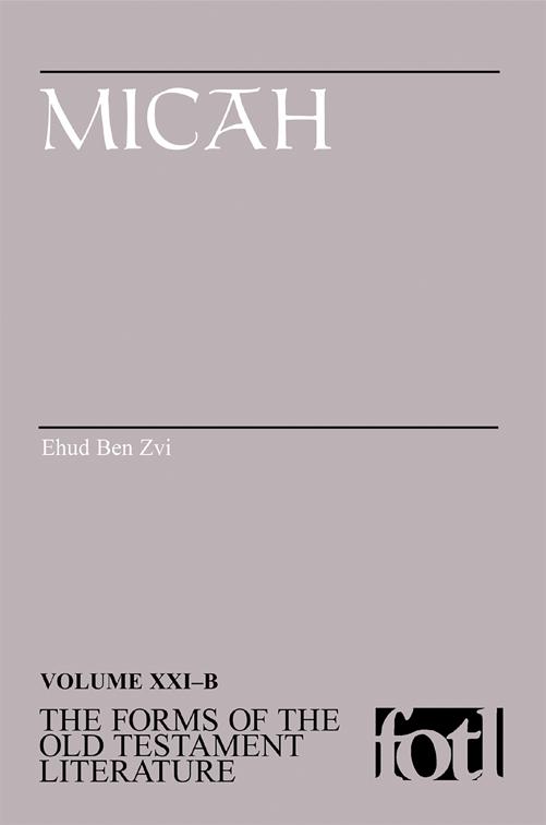 Micah, The Forms of the Old Testament Literature (FOTL)