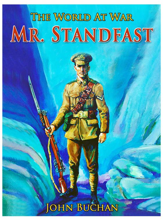 Mr. Standfast, The World At War