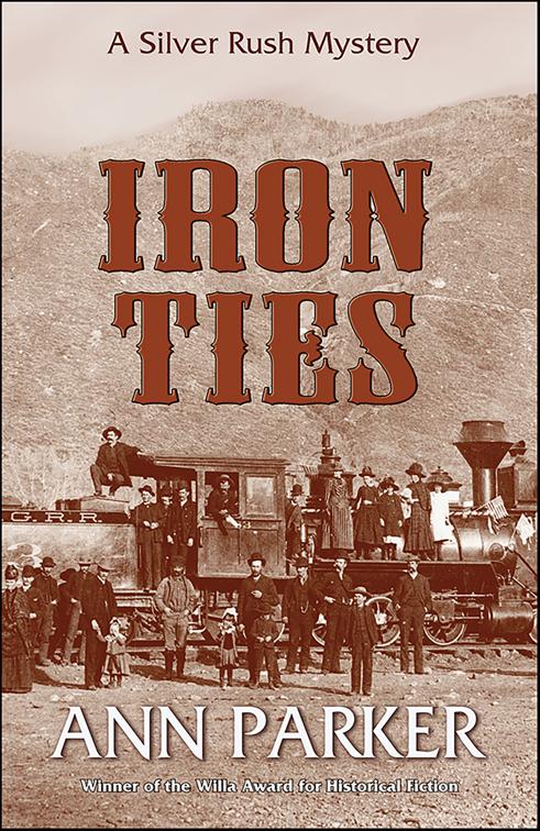 Iron Ties, Silver Rush Mysteries