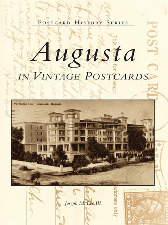 Augusta in Vintage Postcards, Postcard History Series