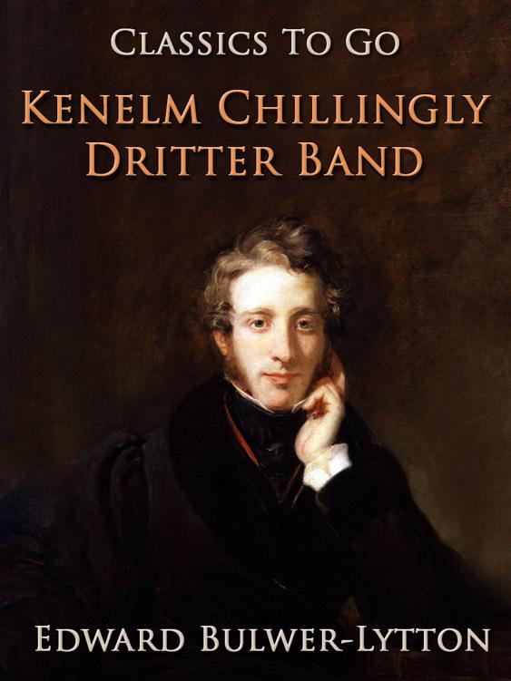 Kenelm Chillingly. Dritter Band, Classics To Go
