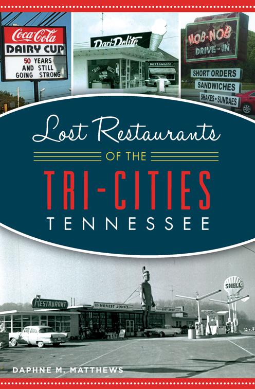 Lost Restaurants of the Tri-Cities, Tennessee, American Palate