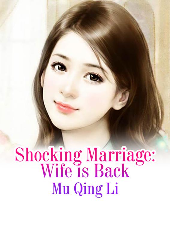 Shocking Marriage: Wife is Back, Volume 2