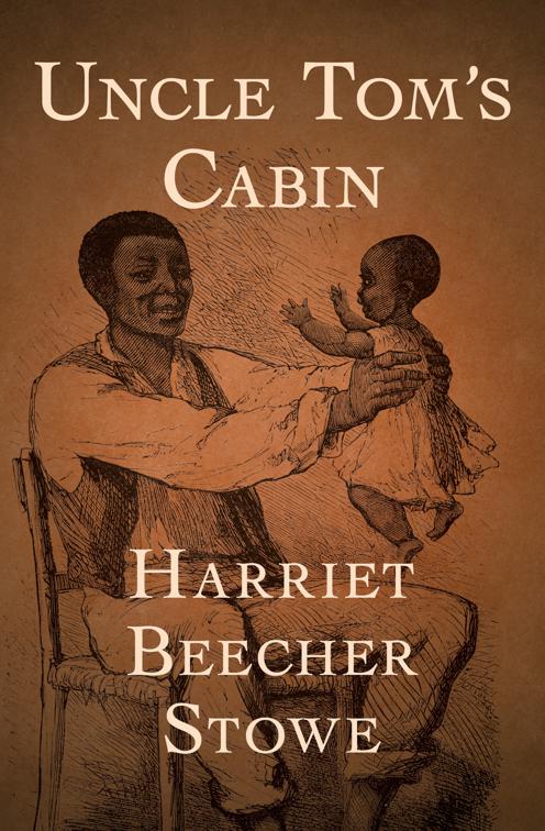 Uncle Tom&#x27;s Cabin
